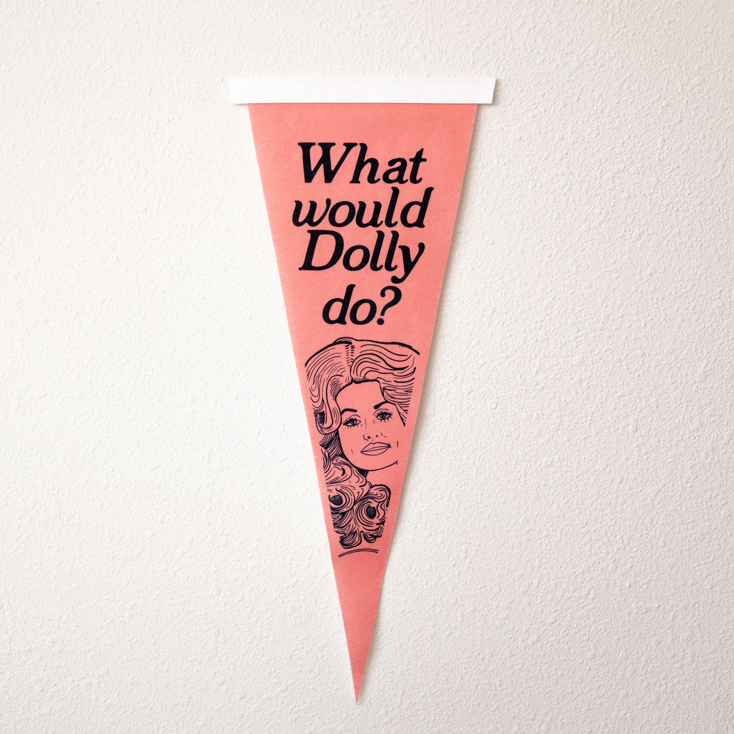 What Would Dolly Do Pennant