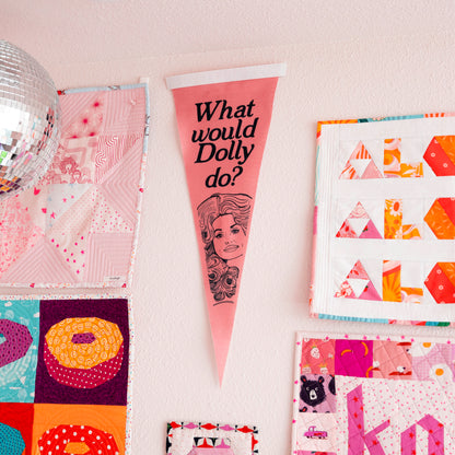 What Would Dolly Do Pennant